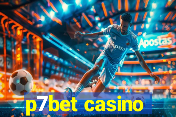 p7bet casino